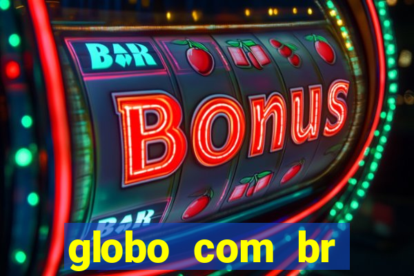 globo com br absolutamente noticias